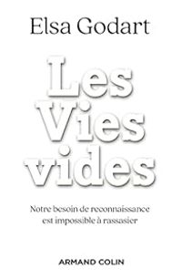 Elsa Godart - Les Vies vides