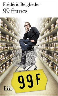 Couverture du livre 99 francs - Frederic Beigbeder