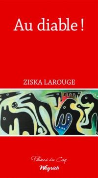 Couverture du livre Au diable ! - Ziska Larouge