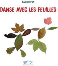 Couverture du livre Danse avec les feuilles - Isabelle Simon