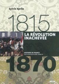 Couverture du livre La révolution inachevée - Sylvie Aprile