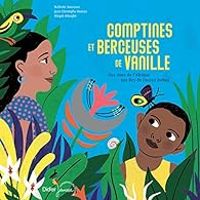 Couverture du livre Comptines et berceuses de vanille - Magali Attiogbe