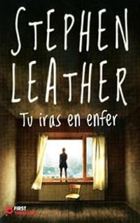 Couverture du livre Tu iras en enfer - Stephen Leather