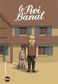 Couverture du livre Le Roi Banal - Antoine Ozanam - Kyung Eun Park