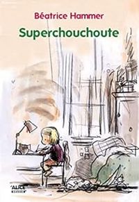 Beatrice Hammer - Superchouchoute