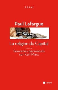 Paul Lafargue - La Religion du capital