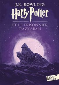 Couverture du livre Harry Potter et le prisonnier d'Azkaban - J K Rowling