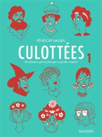 Couverture du livre Culottées T1 - Penelope Bagieu