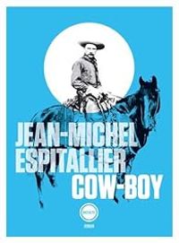 Jean Michel Espitallier - Cow-boy