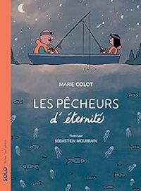 Couverture du livre Les pêcheurs d'éternité - Marie Colot