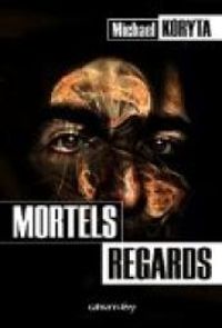 Couverture du livre Mortels regards - Michael Koryta