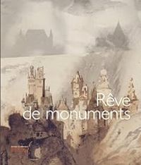 Christian Caujolle - Christian Corvisier - Rêves de monuments