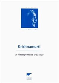 Couverture du livre Le changement créateur - Jiddu Krishnamurti