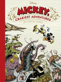 Lewis Trondheim - Nicolas Keramidas(Dessins) - Mickey's Craziest Adventures