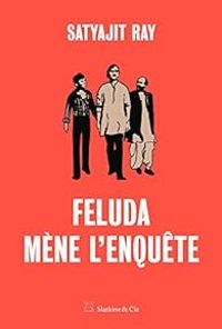 Satyajit Ray - Feluda mène l'enquête