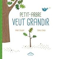 Couverture du livre Petit-Arbre veut grandir - Nancy Guilbert - Olivier Marchal Iii