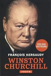 Francois Kersaudy - Winston Churchill