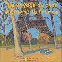 Kate Banks - Le Voyage du chat à travers la France