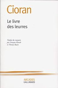 Emil Cioran - Le livre des leurres