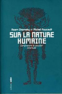 Couverture du livre Sur la nature humaine  - Michel Foucault - Noam Chomsky