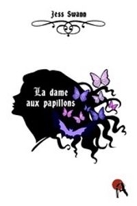 Couverture du livre La dame aux papillons - Jess Swann