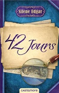 Couverture du livre 42 jours - Silene Edgar