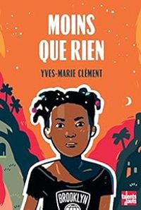 Couverture du livre Moins que rien - Yves Marie Clement