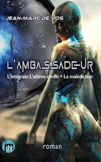 Couverture du livre L'ambassadeur - Jean Marc De Vos