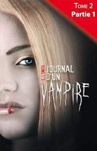 Couverture du livre Journal d'un vampire - Lj Smith