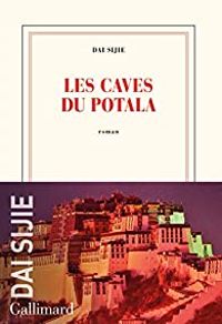 Couverture du livre Les caves du Potala - Dai Sijie