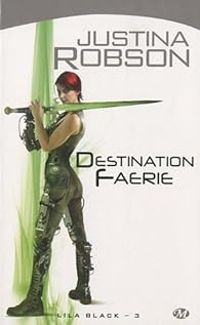 Justina Robson - Destination Faerie