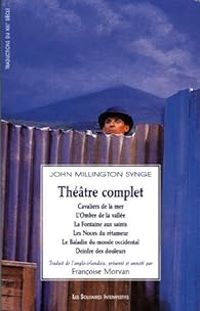 John Millington Synge - Théâtre complet 