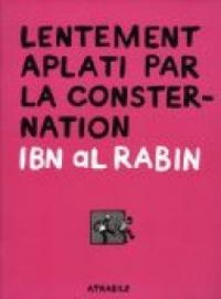  Ibn Al Rabin - Lentement aplati par la consternation