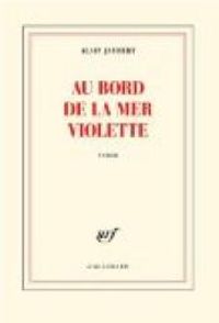 Couverture du livre Au bord de la mer violette - Alain Jaubert