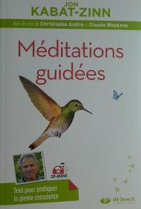 Couverture du livre Méditations guidées : Programme MBSR - Jon Kabat Zinn