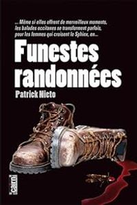 Patrick Nieto - Funestes randonnées