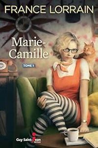 Couverture du livre Marie-Camille - France Lorrain