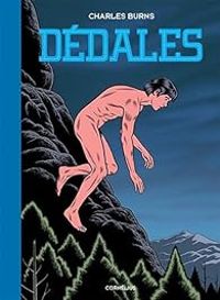 Charles Burns - Dédales