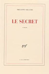 Couverture du livre Le Secret - Philippe Sollers