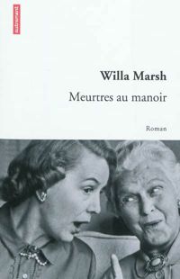 Willa Marsh - Meurtres au manoir