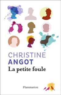 Couverture du livre La petite foule - Christine Angot