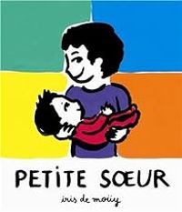 Couverture du livre Petite soeur - Iris De Mouy