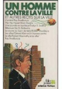 Couverture du livre Un homme contre la ville et autres recits sur la ville - Christian Grenier