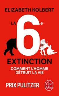 Couverture du livre La 6e extinction - Elizabeth Kolbert