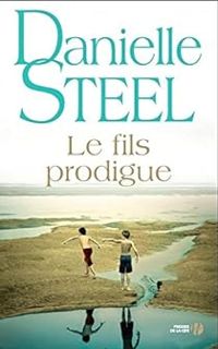 Danielle Steel - Le fils prodigue