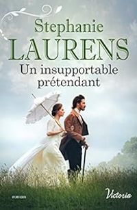 Stephanie Laurens - Un insupportable prétendant