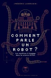 Frederic Landragin - Comment parle un robot ?