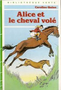 Caroline Quine - Alice et le cheval volé 