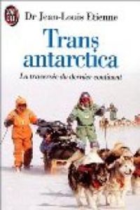 Couverture du livre Transantarctica - Jean Louis Etienne