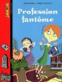 Jaime Lire - J'aime lire, n°392 : Profession fantôme